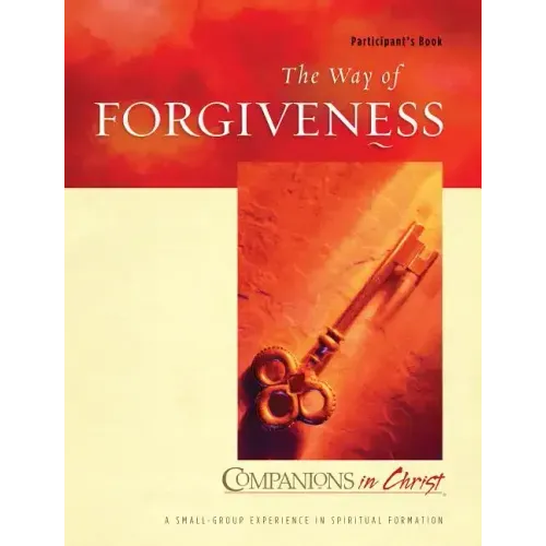 The Way of Forgiveness: Participant's Book