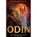 Odín: Los orígenes, historia y evolución del dios nórdico