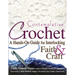 Contemplative Crochet: A Hands-On Guide for Interlocking Faith & Craft