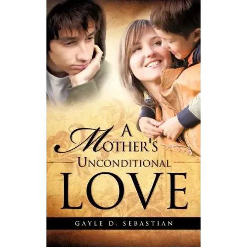 A Mother's Unconditional Love