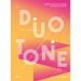 Duotone: Limited Colour Schemes in Graphic Design