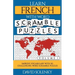 Learn French with Word Scramble Puzzles Volume 1: Learn French Language Vocabulary with 110 Challenging Bilingual Word Scramble Puzzles