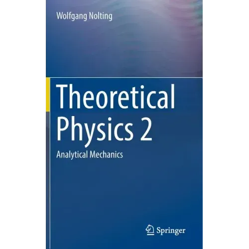 Theoretical Physics 2: Analytical Mechanics