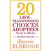 20 Life-Transforming Choices Adoptees Need to Make, Second Edition