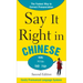 Say It Right in Chinese, 2nd Edition