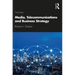 Media, Telecommunications and Business Strategy