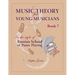 Music Theory for Young Musicians in the Style of Russian School of Piano Playing