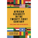 African security in the twenty-first century: Challenges and opportunities