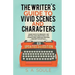 The Writer's Guide to Vivid Scenes and Characters
