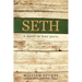 Seth: A Novel in Four Parts