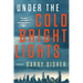 Under the Cold Bright Lights