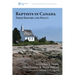 Baptists in Canada: Their History and Polity