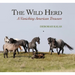 The Wild Herd: A Vanishing American Treasure