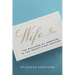 Wife, Inc.: The Business of Marriage in the Twenty-First Century