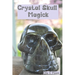 Crystal Skull Magick