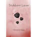 Stubborn Lover