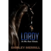 Lordy -- In His Own Words