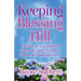 Keeping Blessing Hill: The Story of a Couple Who Converted a Barn, Created a Garden, and Celebrated Home