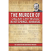 The Murder of Oscar Chitwood in Hot Springs, Arkansas