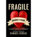 Fragile, Handle With Care.: A woman's journey to finding love