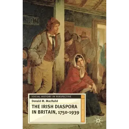 The Irish Diaspora in Britain, 1750-1939