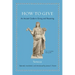 How to Give: An Ancient Guide to Giving and Receiving