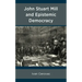 John Stuart Mill and Epistemic Democracy