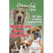 Chicken Soup for the Soul: My Hilarious, Heroic, Human Dog: 101 Tales of Canine Companionship