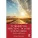 Integrating Spirituality into Counseling: Methods and Practices