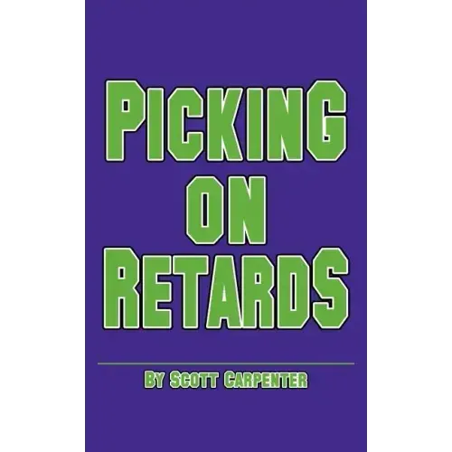 Picking on Retards