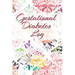 Gestational Diabetes Log: Diabetic Glucose Portable 6in x 9in Blood Sugar Logbook With Daily Blood Sugar Records Tracker & Notes
