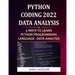 Python Coding 2022: Data Analysis: 5 Ways To Learn Python Programming Language - Data Analysis
