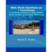 Bible Study Questions on 1 Corinthians: A workbook suitable for Bible classes, family studies, or personal Bible study