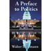 A Preface to Politics