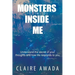 Monsters Inside Me: Understand the Secret of your thoughts and how life responds to you