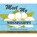 Meet My Mississippi: School Textbook Edition