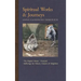 Spiritual Works & Journeys: The Nuptial House, Vineyard, Sufferings for Others, the Church, and the Neighbor