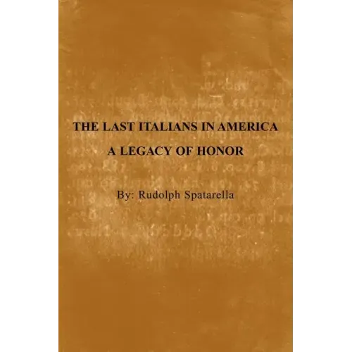The Last Italians in America: A Legacy of Honor