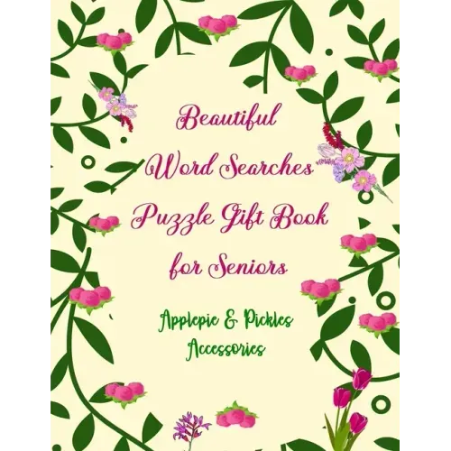 Beautiful Word Searches Puzzle Gift Book for Seniors: Large-Print Brain Boosting Christian Bible (Old & New Testament) Word Search Book Gift Idea for