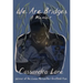 We Are Bridges: A Memoir