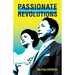Passionate Revolutions: The Media and the Rise and Fall of the Marcos Regime
