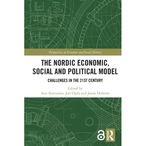 The Nordic Economic, Social and Political Model: Challenges in the 21st Century
