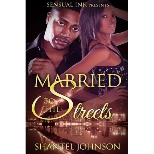 Married to The Streets: A Hood Romance