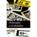Philosophy & Probability C