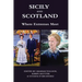 Sicily and Scotland: Where Extremes Meet