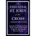 The Essential St. John of the Cross: Ascent of Mount Carmel, Dark Night of the Soul, A Spiritual Canticle of the Soul, and Twenty Poems