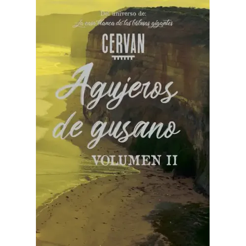 Agujeros de gusano: Volumen II