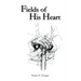 Fields of His Heart: A Poetry Chapbook