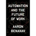 Automation and the Future of Work