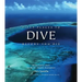 Fifty Places to Dive Before You Die: Diving Experts Share the World's Greatest Destinations